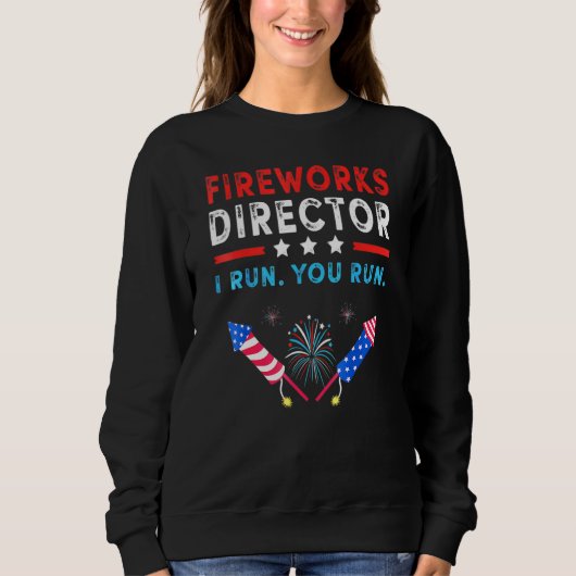 Feuerwerk Direktor 4. Juli Feier _7 Sweatshirt (Vorderseite)