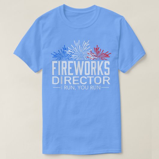 Feuerwerk Direktor 4. Juli Feier Geschenk 7 T-Shirt (Design vorne)