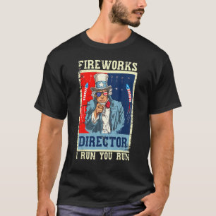 Feuerwerk Direktor Uncle Sam Retro I Run You Run 4 T-Shirt