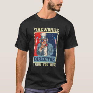 Feuerwerk Direktor Uncle Sam Retro I Run You Run 4 T-Shirt