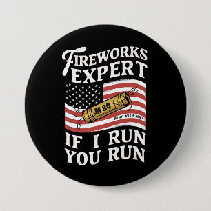 Feuerwerk Experte Wenn ich renne, rennst du 4. Jul Button