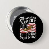 Feuerwerk-Experte, wenn ich Sie ausführen, 4. Juli Button (Vorne & Hinten)