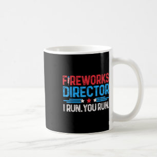 Feuerwerksdirektor I Ich laufe Sie laufen 4. Juli Kaffeetasse