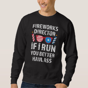 Feuerwerksdirektor, wenn ich Sie am 4. Juli leite Sweatshirt