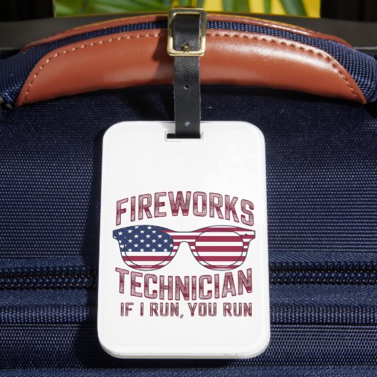 Feuerwerkstechniker 4th July Funny Usa Gepäckanhänger (Vorderseite Insitu 2)