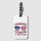 Feuerwerkstechniker 4th July Funny Usa Gepäckanhänger (Vorderseite Vertikal)