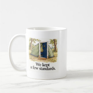 Few Standards Funny Camping Door Kaffeetasse