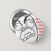 FFFFFFFUUUUUU - Raserei! Button (Vorne & Hinten)