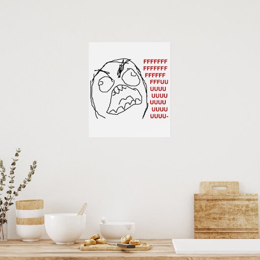 FFFFUUUUUU POSTER (Küche)