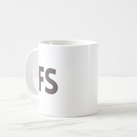 Ffs Funny Sarcastic Bold Swear Word T-Shirt Dark H Kaffeetasse (Vorderseite Links)