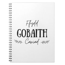 "Ffydd Gobaith Cariad" Welsh Quote Notebook