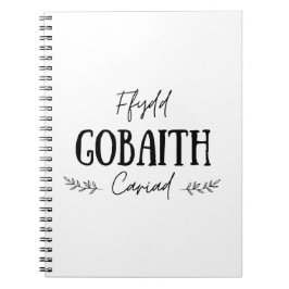 "Ffydd Gobaith Cariad" Welsh Quote Notebook Notizblock