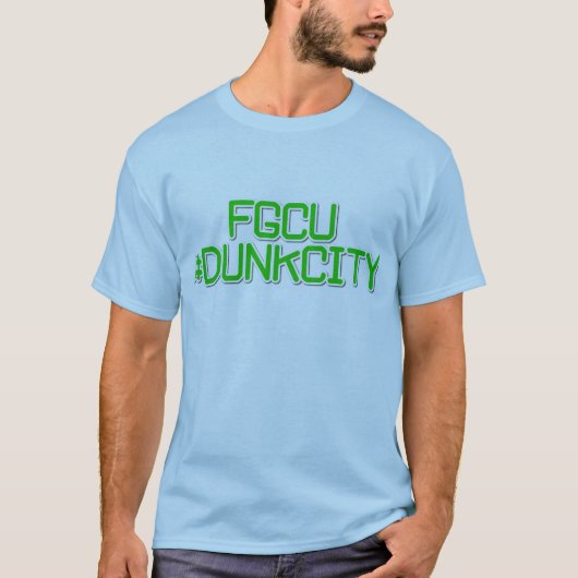 FGCU #Dunk Stadt-T-Shirt T-Shirt (Vorderseite)