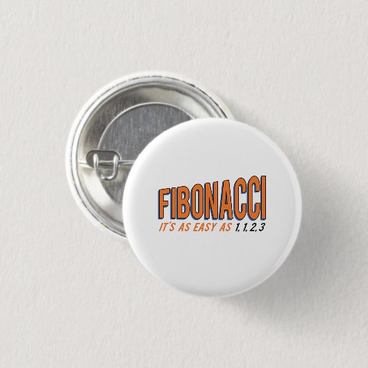 Fibonacci ist es so einfach wie 1, 1, 2, 3 button (Vorne & Hinten)