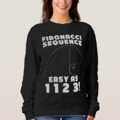 Fibonacci Sequence Easy as 1 1 2 4 Golden Ratio Sweatshirt (Vorderseite)