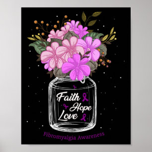 Fibromyalgia Faith Liebe Hoffnung Blume Jar Bewuss Poster