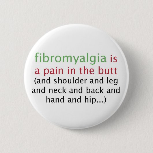 Fibromyalgia ist ein Schmerzknopf Button (Vorderseite)