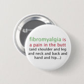 Fibromyalgia ist ein Schmerzknopf Button (Vorne & Hinten)