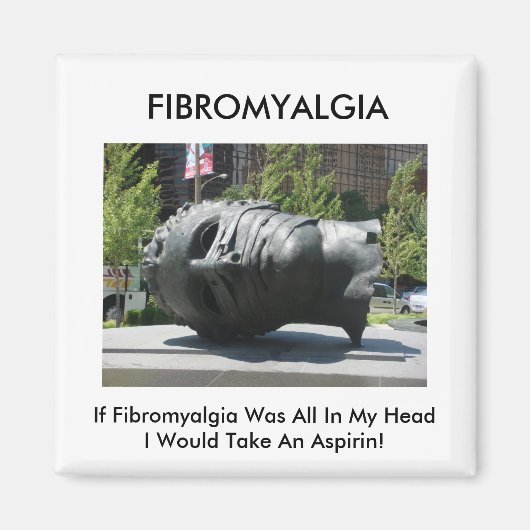 Fibromyalgia-Take Aspirin Magnet (Vorne)