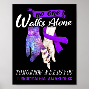 Fibromyalgie Bewusstsein Niemand geht morgen allei Poster