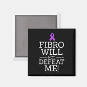 Fibromyalgie-Bewusstseinswarter Fibro wird nicht s Magnet (Vorderseite/Rückseite)