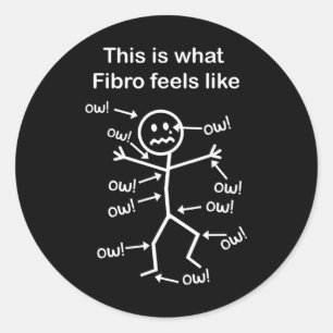 Fibromyalgie - Das ist es, was sich Fibro anfühlt Runder Aufkleber