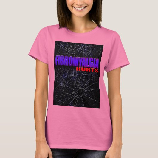 Fibromyalgie Hurts T Shirt (Vorderseite)