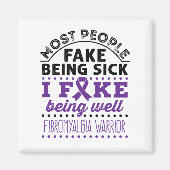 Fibromyalgie Krieg Fake gut sein Magnet (Vorne)