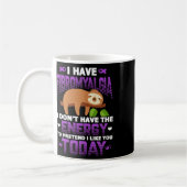 Fibromyalgie Sloth Fibro Krieger Patient I have Fi Kaffeetasse (Links)