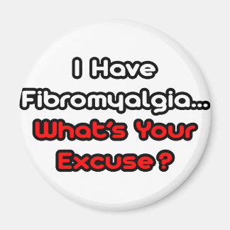 Fibromyalgie... Was ist dein Ausspruch? Magnet