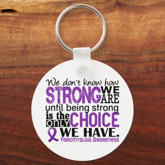 Fibromyalgie Wie stark wir sind Schlüsselanhänger (Vorderseite)