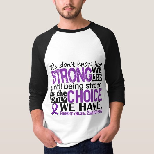 Fibromyalgie wie stark wir sind T-Shirt (Vorderseite)