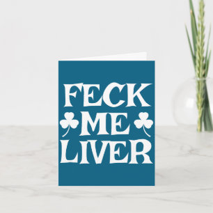 Fick die Leber lustig irischer Trink St. Patricks Karte