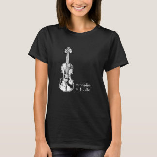 Fiddle Not Violin Bluegrass Country Music Gift T-Shirt