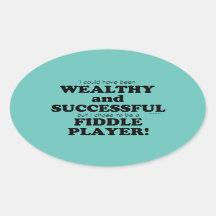 Fiddle Wealthy & Successous Oval Sticker