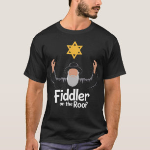 Fiddler On Roof Retro Musical Theater Broadway The T-Shirt