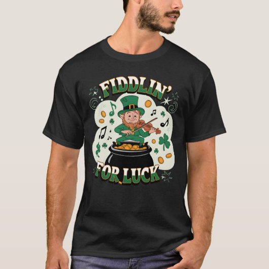 Fiddlin' für den Luck Saint Patrick's Day 2025 T-Shirt (Vorderseite)