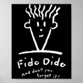 Fido Dido Face Don't You Forget It  Poster (Vorne)