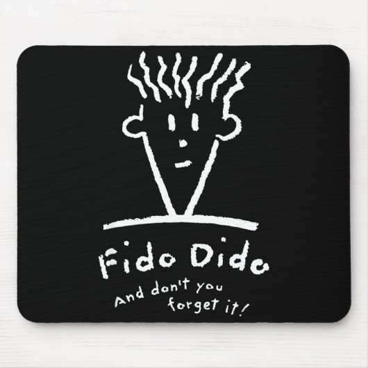 Fido Dido Gesicht Vergiss es nicht Mousepad (Vorne)
