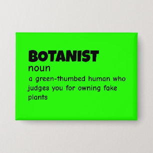 Field Botanist Funny Meaning Button
