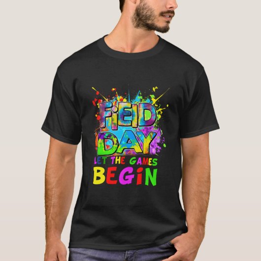 Field Day Time Teachers 2023 Games Begin T-Shirt (Vorderseite)