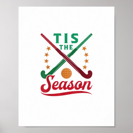 Field Hockey Christmas Tis The Season Player Holid Poster (Vorne)