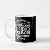Field Hockey Coach Geschenk Kaffeetasse (Links)