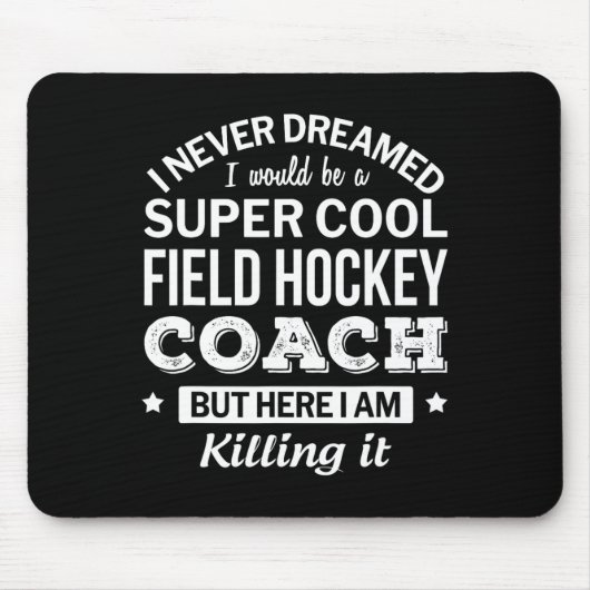 Field Hockey Coach Geschenk Mousepad (Vorne)