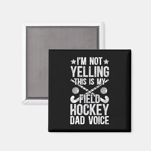 Field Hockey Dad Voice Dad Of A Field Hockey Playe Magnet (Vorderseite/Rückseite)