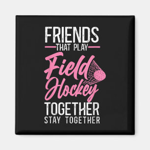 Field Hockey Freunde Besties Buddy Ein Freund Der Magnet
