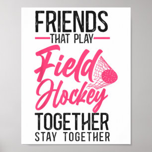 Field Hockey Freunde Besties Buddy Ein Freund Der Poster