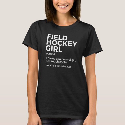 Field Hockey Girl Definition Best Sister Ever T-Shirt (Vorderseite)