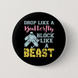 Field Hockey Goalie Block wie eine Bestie Button