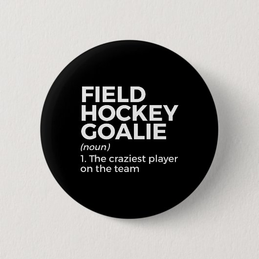 Field Hockey Goalie Definition Männer Frauen Button (Vorderseite)